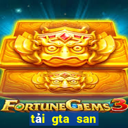 tải gta san miễn phí