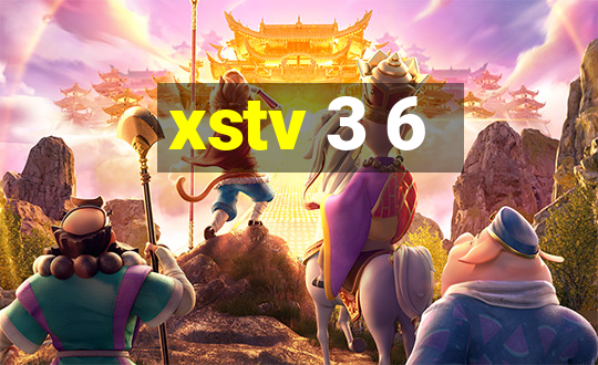 xstv 3 6