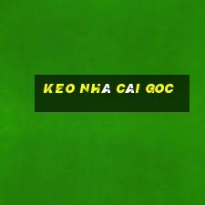 keo nhà cái goc