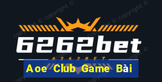 Aoe Club Game Bài 52Fun Đổi Thưởng