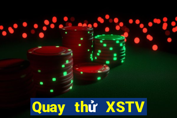 Quay thử XSTV ngày 3