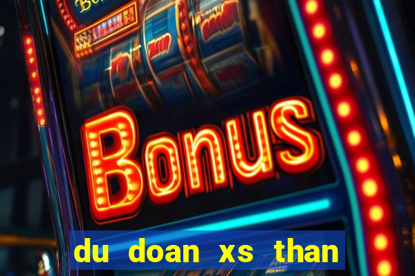 du doan xs than tai mien nam