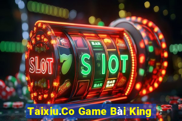 Taixiu.Co Game Bài King