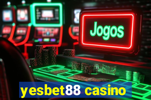 yesbet88 casino