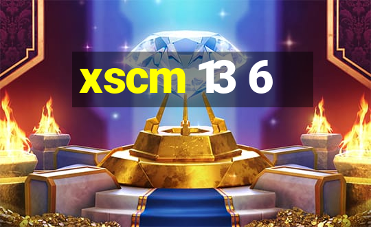 xscm 13 6