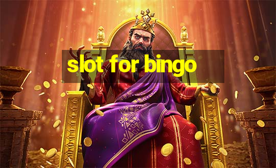 slot for bingo