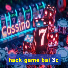 hack game bai 3c