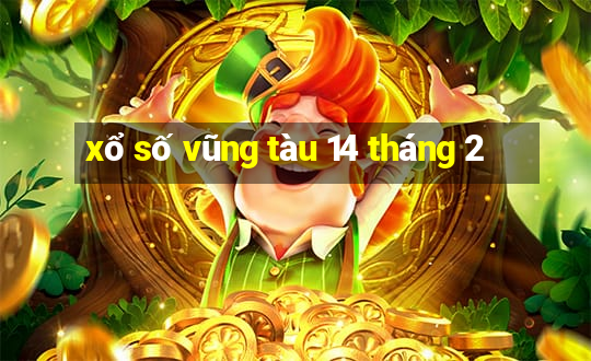 xổ số vũng tàu 14 tháng 2