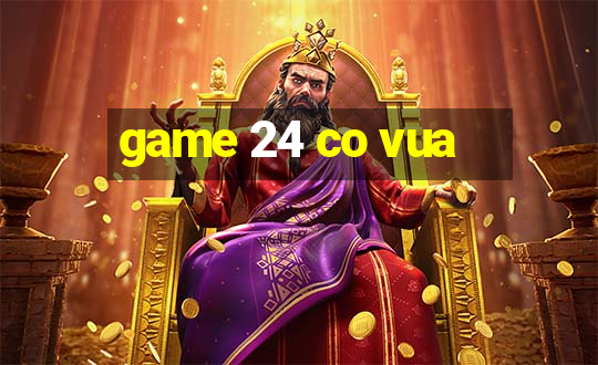 game 24 co vua