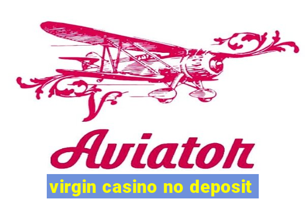 virgin casino no deposit