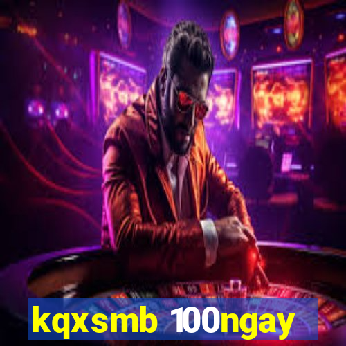 kqxsmb 100ngay