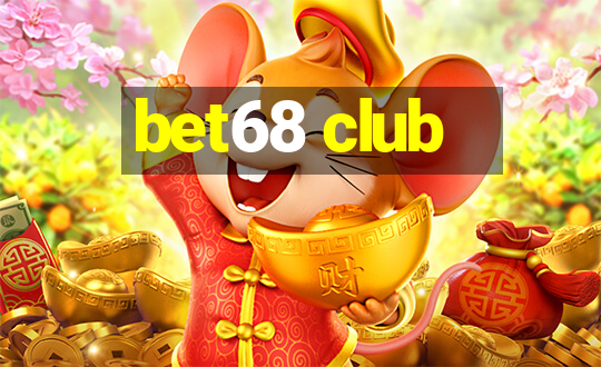 bet68 club