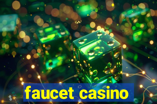 faucet casino