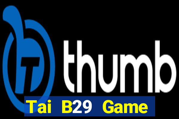 Tai B29 Game Đánh Bài Ông Trùm Poker