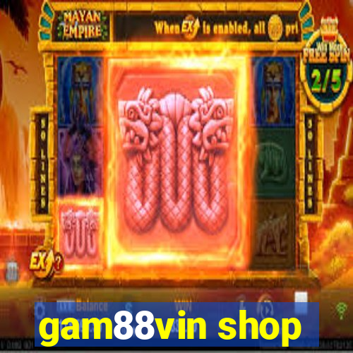 gam88vin shop