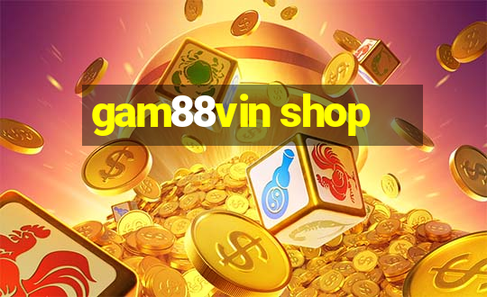 gam88vin shop