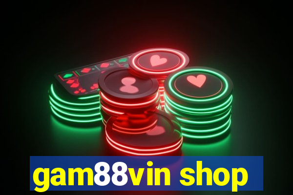 gam88vin shop