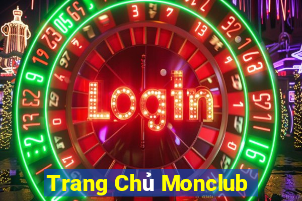 Trang Chủ Monclub