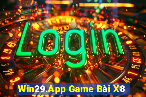 Win29.App Game Bài X8