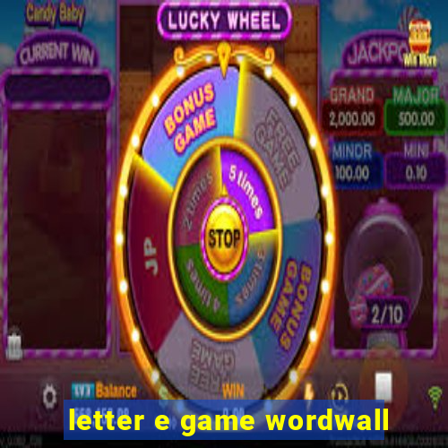 letter e game wordwall