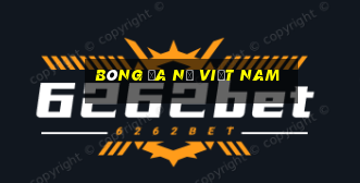 bóng đa nữ việt nam