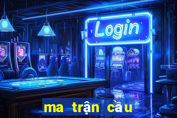 ma trận cầu xổ số đắk lắk