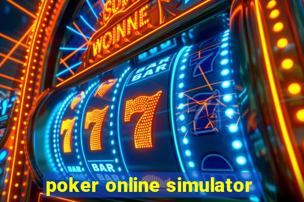 poker online simulator