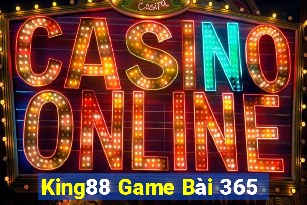 King88 Game Bài 365