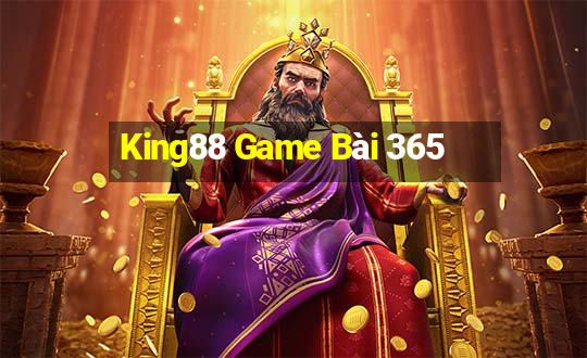 King88 Game Bài 365