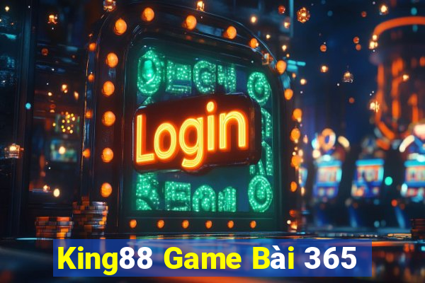 King88 Game Bài 365