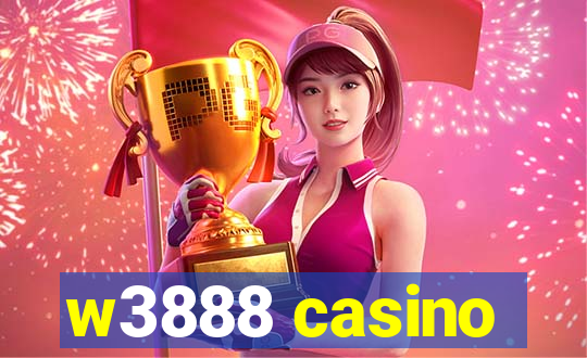 w3888 casino