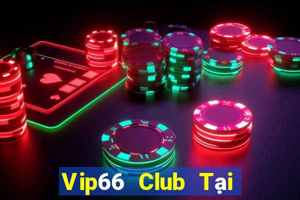 Vip66 Club Tại Game Bài Đổi Thưởng Nạp Bằng Sms