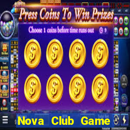 Nova Club Game Bài 3 Cây Đổi Thưởng