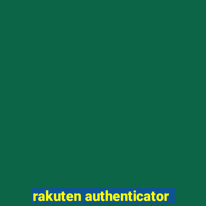 rakuten authenticator