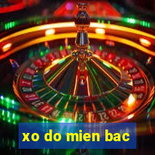 xo do mien bac