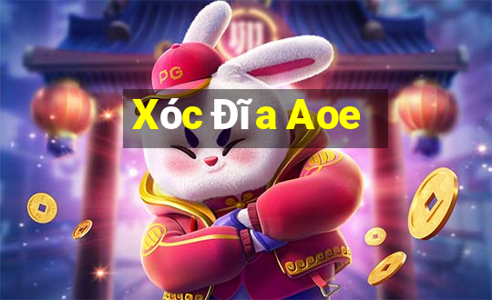 Xóc Đĩa Aoe