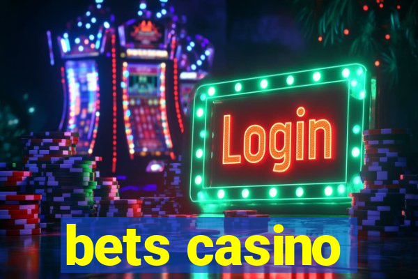 bets casino