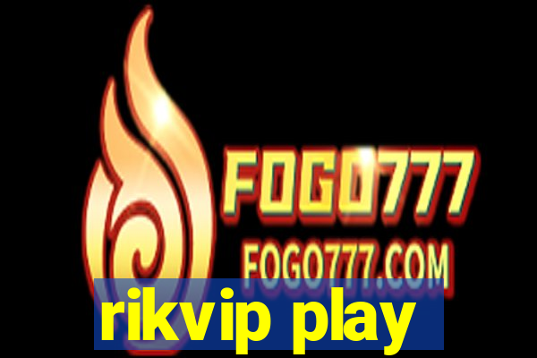 rikvip play