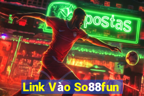 Link Vào So88fun