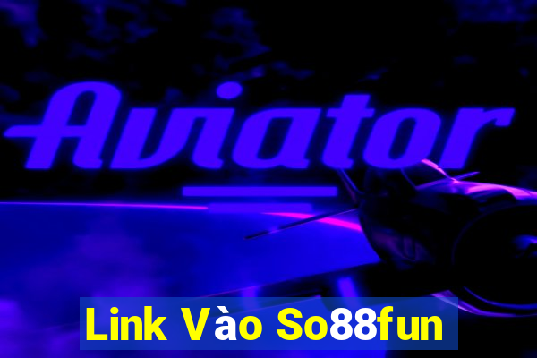 Link Vào So88fun