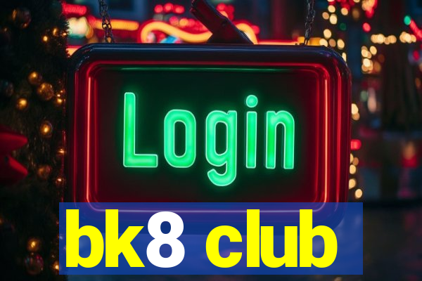 bk8 club