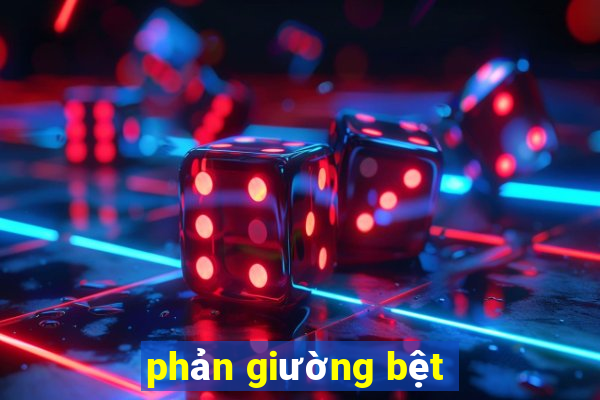 phản giường bệt