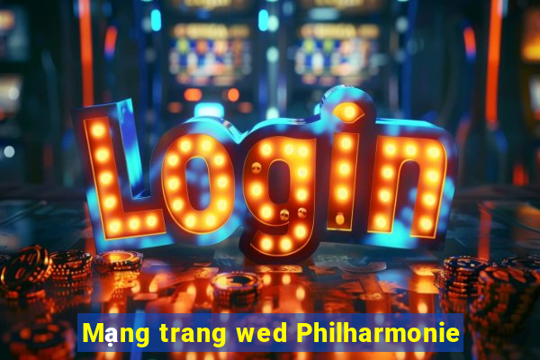 Mạng trang wed Philharmonie