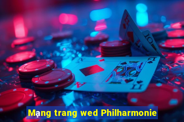 Mạng trang wed Philharmonie