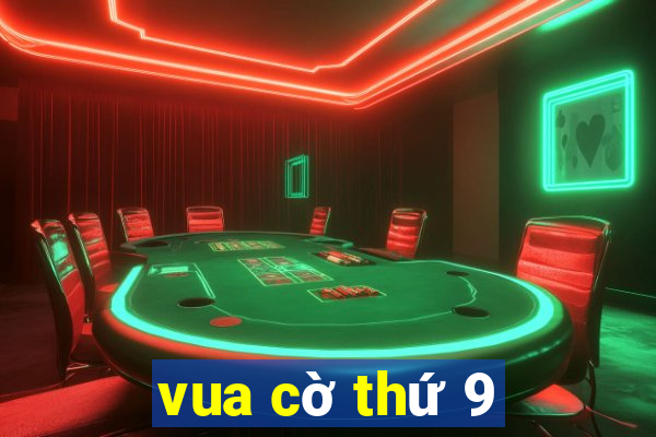 vua cờ thứ 9