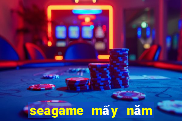 seagame mấy năm tổ chức 1 lần