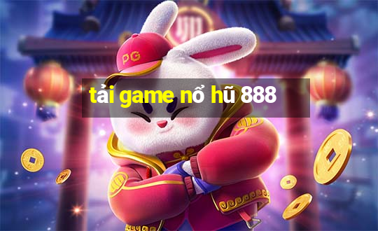 tải game nổ hũ 888