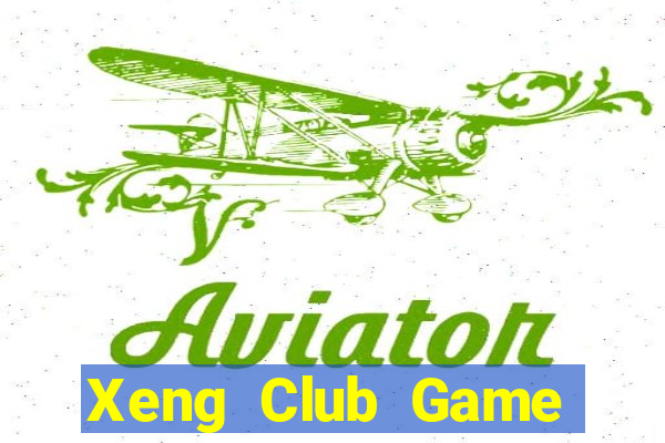 Xeng Club Game Bài Phỏm