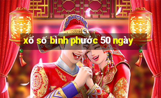 xổ số bình phước 50 ngày