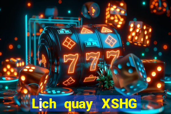 Lịch quay XSHG ngày 14